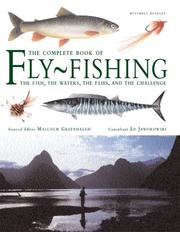 Cover of: Fly-fishing: The Fish, the Waters, the Flies and the Challenge