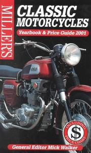 Cover of: Miller's: Classic Motorcycles by Mick Walker, Mick Walker