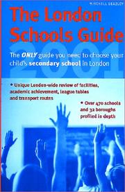 Cover of: The London Schools Guide 2001: The Only Guide You Need to Choose Your Child's Secondary School in London (Schools Guide Secondary)