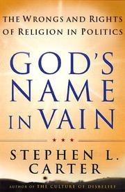 Cover of: God's Name in Vain  by Stephen L. Carter