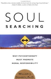 Cover of: Soul Searching: Why Psychotherapy Must Promote Moral Responsibility
