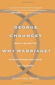 Cover of: Why Marriage? by George Chauncey