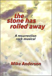 Cover of: The Stone Has Rolled Away