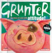 Cover of: Grunter: The Story of a Pig with Attitude
