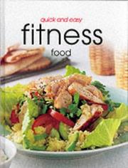 Quick and Easy Fitness Food by Helen O'Connor