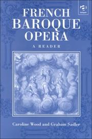 Cover of: French Baroque Opera: A Reader