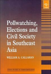 Cover of: Pollwatching, Elections and Civil Society in Southeast Asia (Leeds Studies in Democratization)