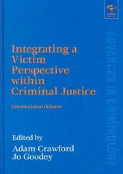 Cover of: Integrating a Victim Perspective Within Criminal Justice: International Debates (Advances in Criminology)