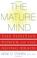 Cover of: The mature mind