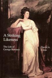 Cover of: A Striking Likeness: The Life of George Romney