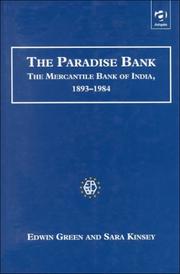 Cover of: The Paradise Bank: The Mercantile Bank of India, 1893-1984 (Studies in Banking History)