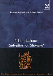 Cover of: Prison Labour: Salvation or Slavery? : International Perspectives (Onati International Series in Law and Society)