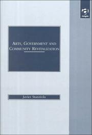 Cover of: Arts, Government and Community Revitalization