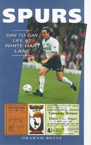 Cover of: Spurs: Day to Day Life at White Heart Lane (A Day-to-day Life)