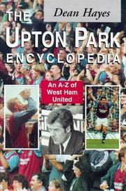 Cover of: The Upton Park Encyclopedia: An A-Z of West Ham United