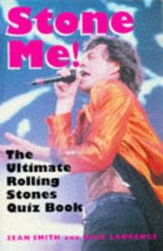 Cover of: Stone Me!: The Ultimate Rolling Stones Quiz Book