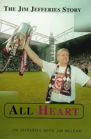 All heart by Jim Jefferies, Jim McLean