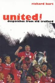 Cover of: United!: Dispatches from Old Trafford