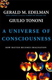 Cover of: A Universe of Consciousness by Gerald M. Edelman, Giulio Tononi