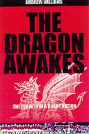Cover of: The Dragon Awakes: The Rebirth of a Rugby Nation