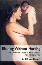 Birthing Without Hurting by Gill van Hasselt
