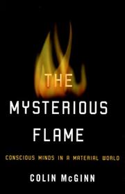 Cover of: The mysterious flame: conscious minds in a material world