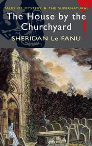 Cover of: House by the Churchyard by Joseph Sheridan Le Fanu