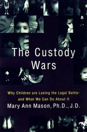 The custody wars by Mary Ann Mason