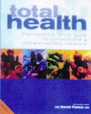 Cover of: Total Health: The Essential Family Guide to Conventional & Complementary Medicine