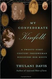 Cover of: My Confederate kinfolk: a twenty-first century freedwoman confronts her roots