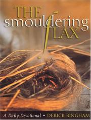 Cover of: The Smouldering Flax: The Incomparable Comfort of Isaiah