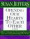 Cover of: Opening Our Hearts to Each Other