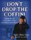 Cover of: Dont Drop the Coffin