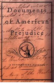 Cover of: Documents of American Prejudice: An Anthology of Writings on Race from Thomas Jefferson to David Duke