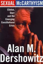 Cover of: Sexual McCarthyism: Clinton, Starr, and the emerging constitutional crisis