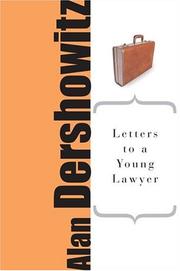 Letters To A Young Lawyer (Art of Mentoring) by Alan M. Dershowitz