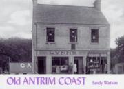 Cover of: Old Antrim Coast