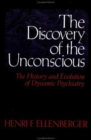 The discovery of the unconscious by Henri F. Ellenberger
