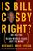 Cover of: Is Bill Cosby right?