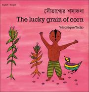 Cover of: The Lucky Grain of Corn (English-Bengali) (Veronique Tadjo)