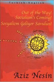 Cover of: Out of the Way! Socialism's Coming! (Turkish - English Short Stories series) by Aziz Nesin