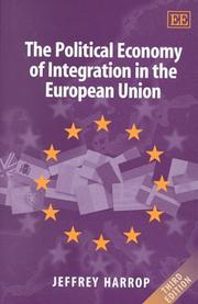 Cover of: The Political Economy of Integration in the European Union (Edward Elgar Monographs) by Jeffrey Harrop