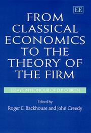 From classical economics to the theory of the firm by D. P. O'Brien, Roger Backhouse, John Creedy
