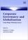 Cover of: Corporate Governance and Globalization
