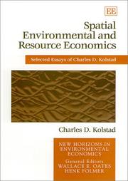 Cover of: Spatial Environmental and Resource Economics: The Selected Essays of Charles D. Kolstad (New Horizons in Environmental Economics)