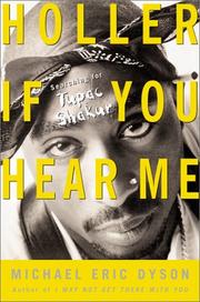 Holler If You Hear Me by Michael Eric Dyson