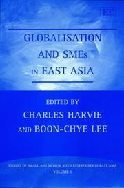 Cover of: Globalisation and Smes in East Asia (Studies of Small and Medium Sized Enterprises in East Asia Series, Volume 1)