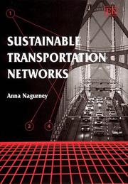 Cover of: Sustainable Transportation Networks (Elgar Monographs) by Anna Nagurney