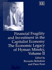 Cover of: Financial Keynesianism and Market Instability: The Economic Legacy of Hyman Minsky, Volume I