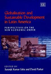 Cover of: Globalisation and Sustainable Development in Latin America: Perspectives on the New Economic Order